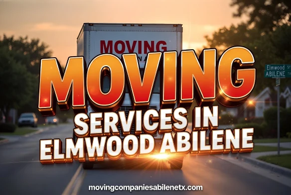 Alt Text: Commercial moving truck parked on Elmwood Street with large 3D text overlay reading Moving Services in Elmwood Abilene.